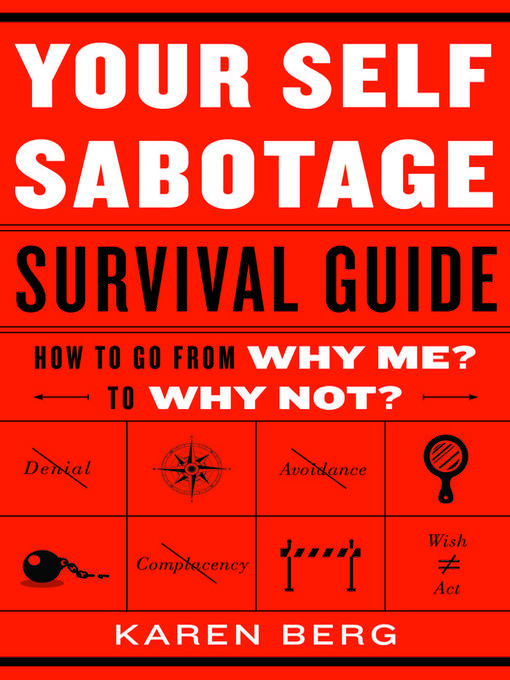 Title details for Your Self-Sabotage Survival Guide by Karen Berg - Wait list
